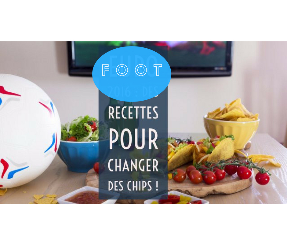 Recettes alternatives pour regarder le foot: tacos, salade, chips.