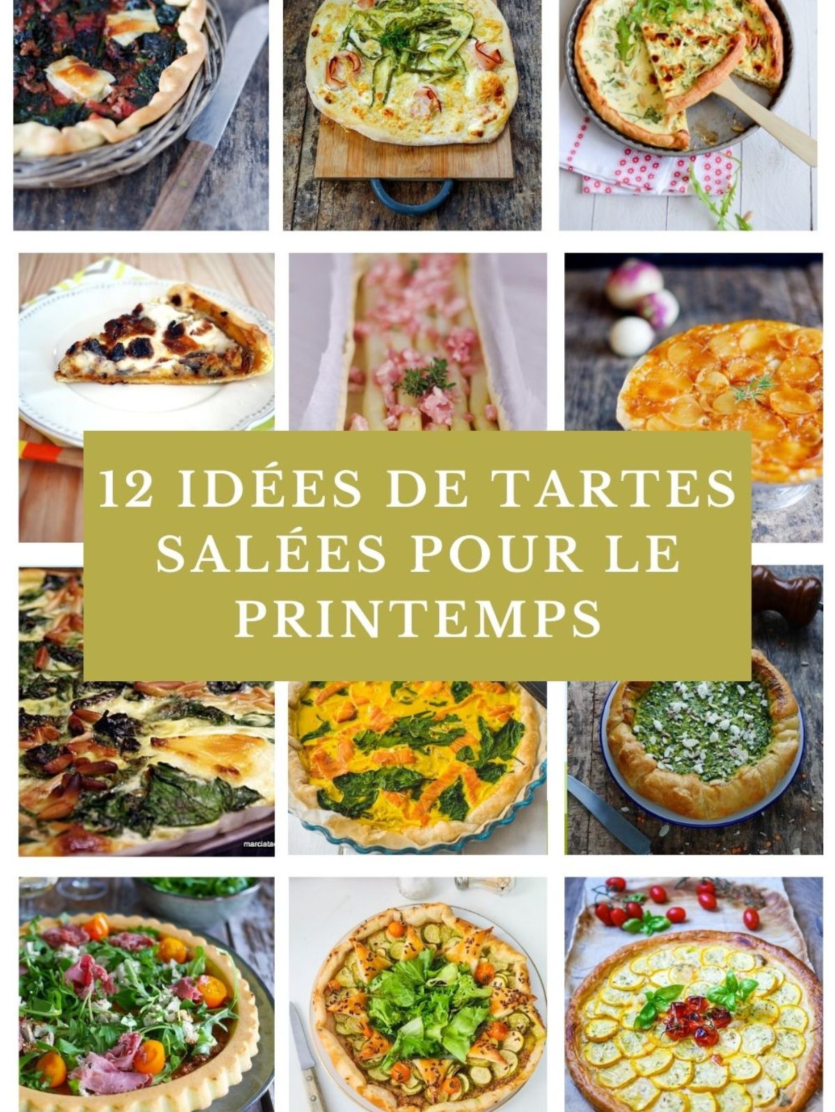 12 idées de tartes salées pour le printemps