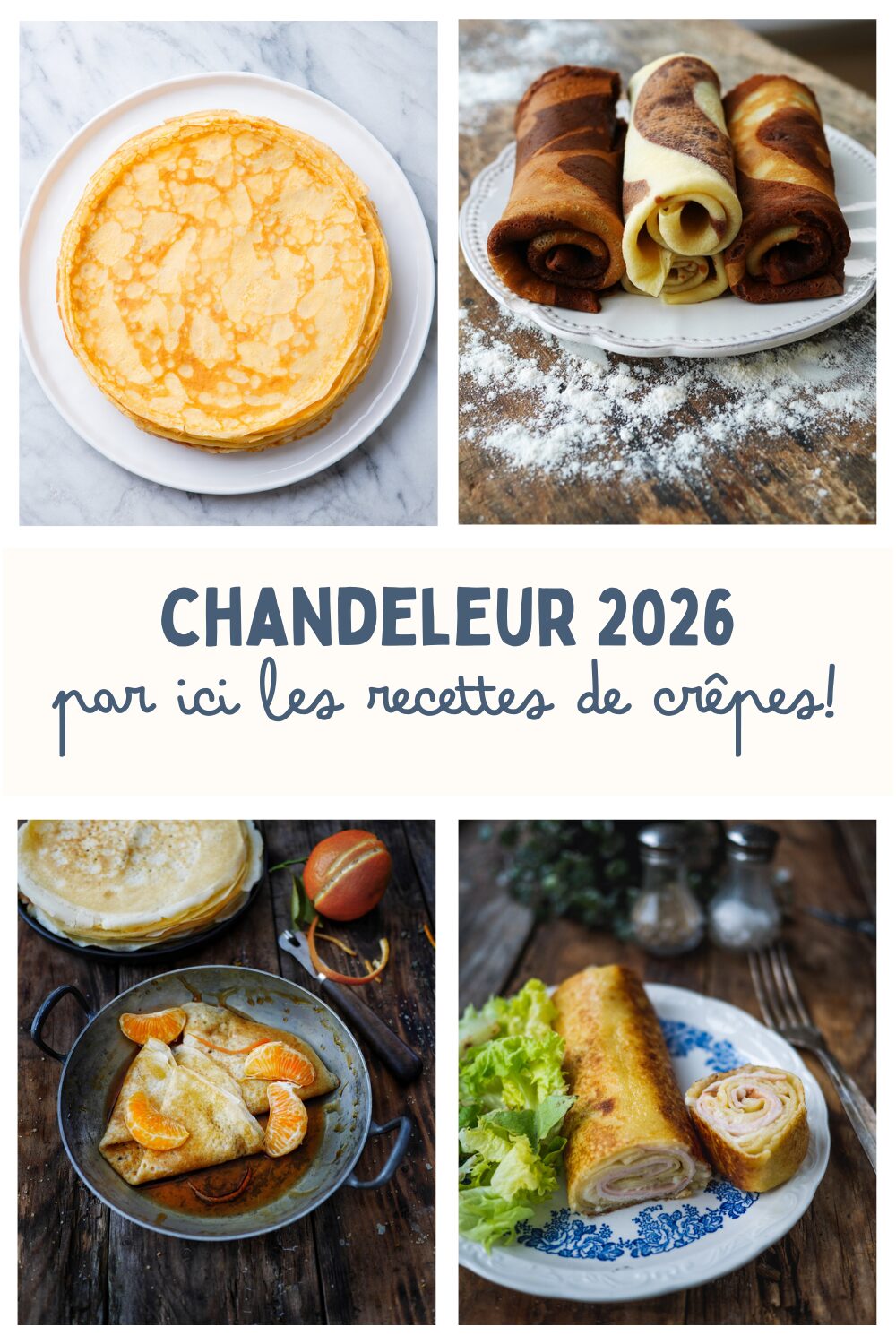 Recettes de crêpes pour la Chandeleur 2026.