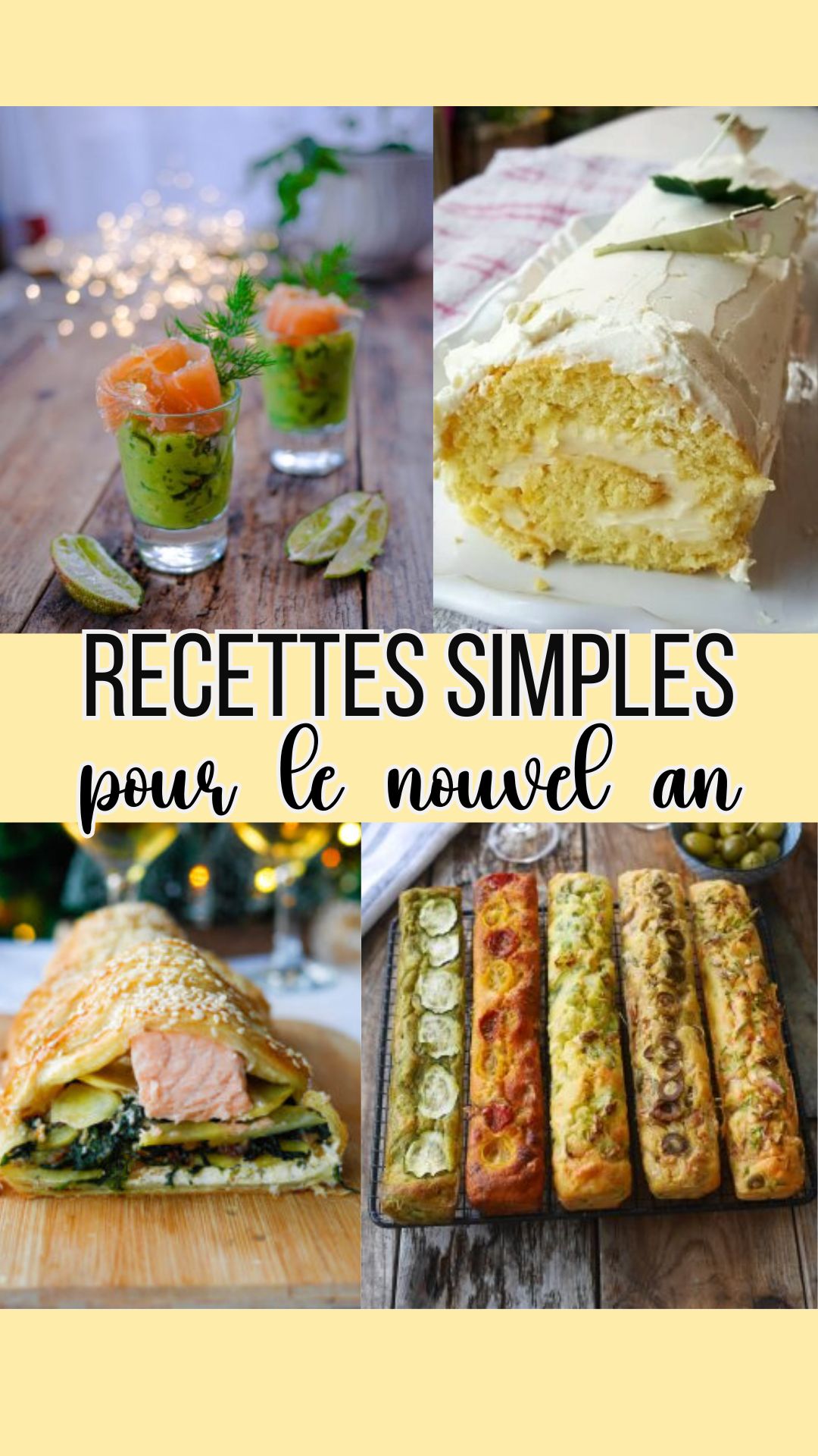 Recettes simples nouvel an : amuse-bouches, bûche, feuilleté, cake