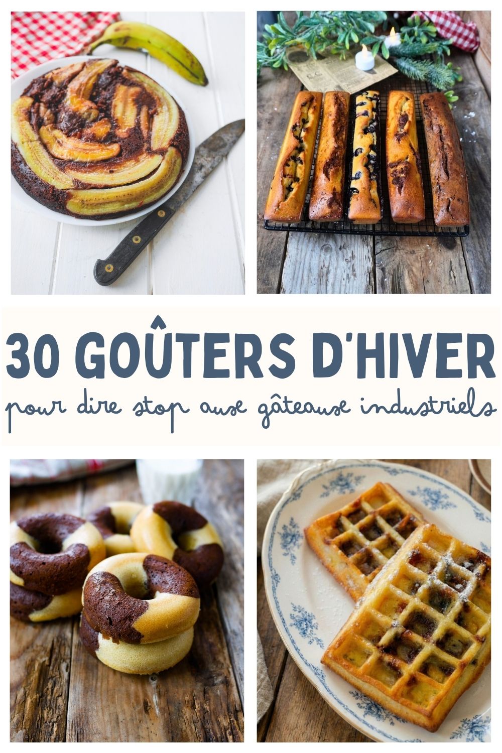 Collage de 30 goûters d'hiver faits maison.
